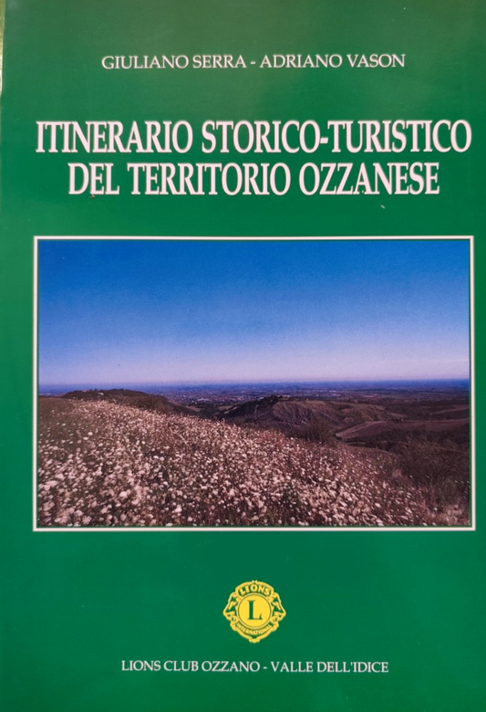 Itinerario storico-turistico del territorio ozzanese OZZANO, Serra - Vason IDICE