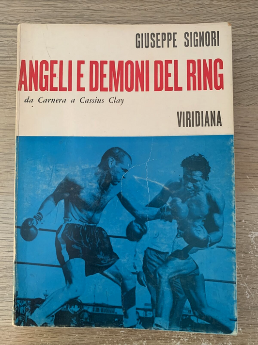 Angeli e demoni del ring - Giuseppe Signori, da Carnera a Cassius Clay Viridiana