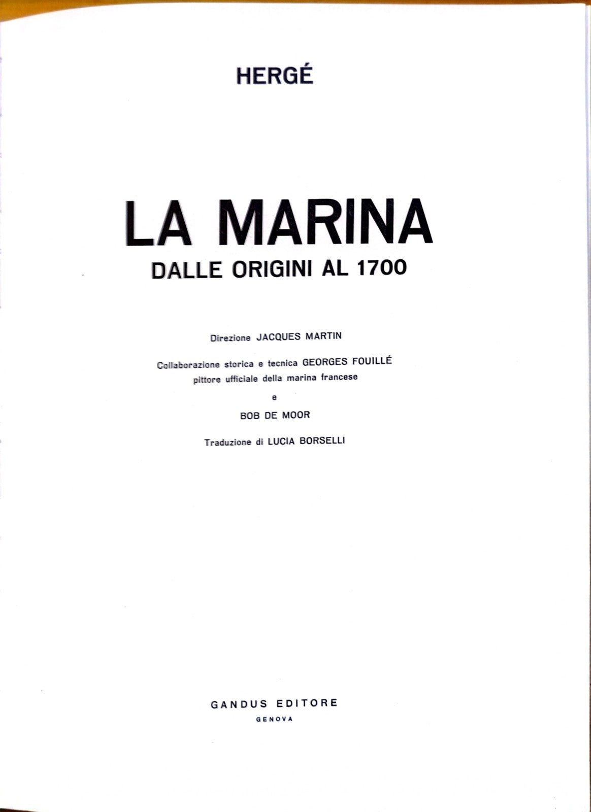 La marina dalle origini al 1700, Hergé, J. Martin, Gandus editore 1966