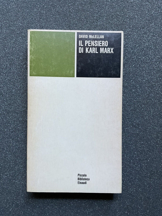 Il pensiero di Karl Marx - David McLellan.  Einaudi