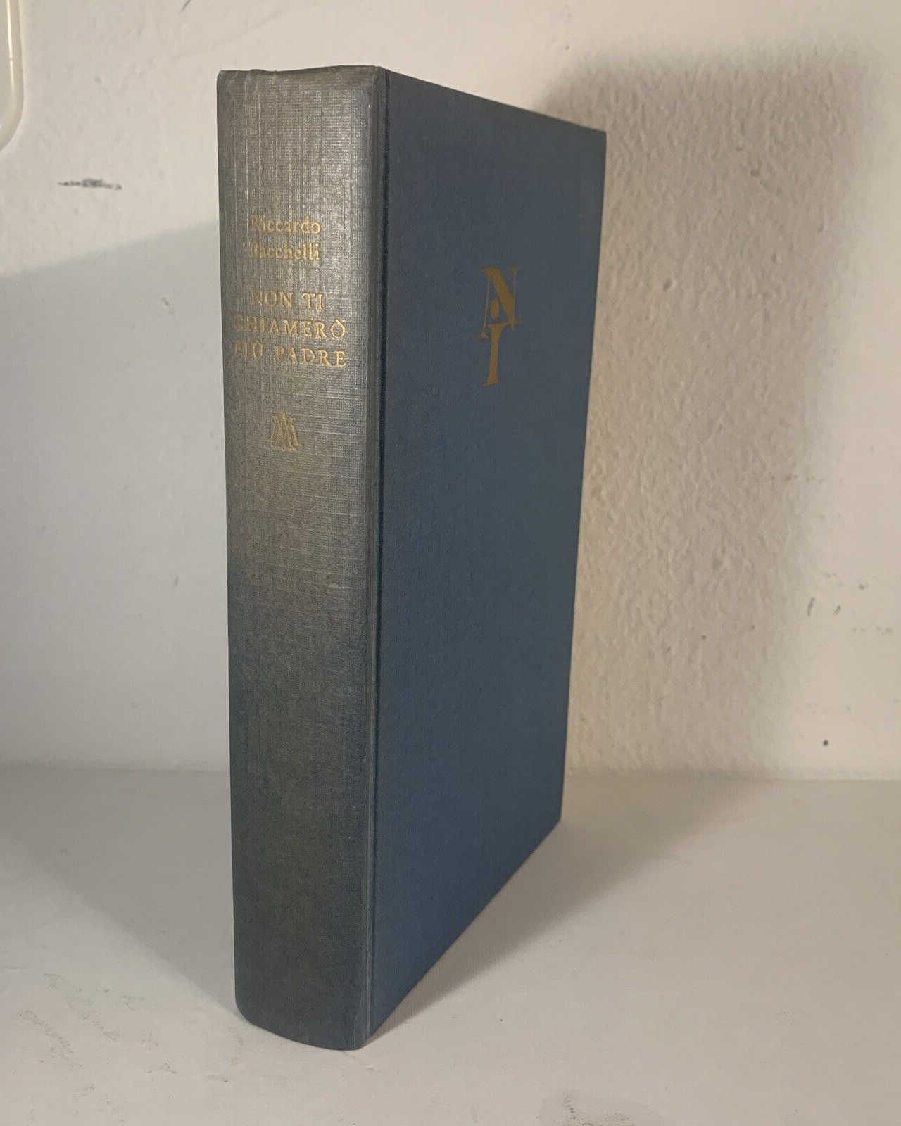 Non ti chiamerò più padre - Riccardo Bacchelli. Mondadori 1962