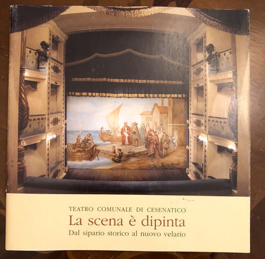 Cesenatico teatro Comunale - La Scena è dipinta, dal sipario storico al nuovo ve