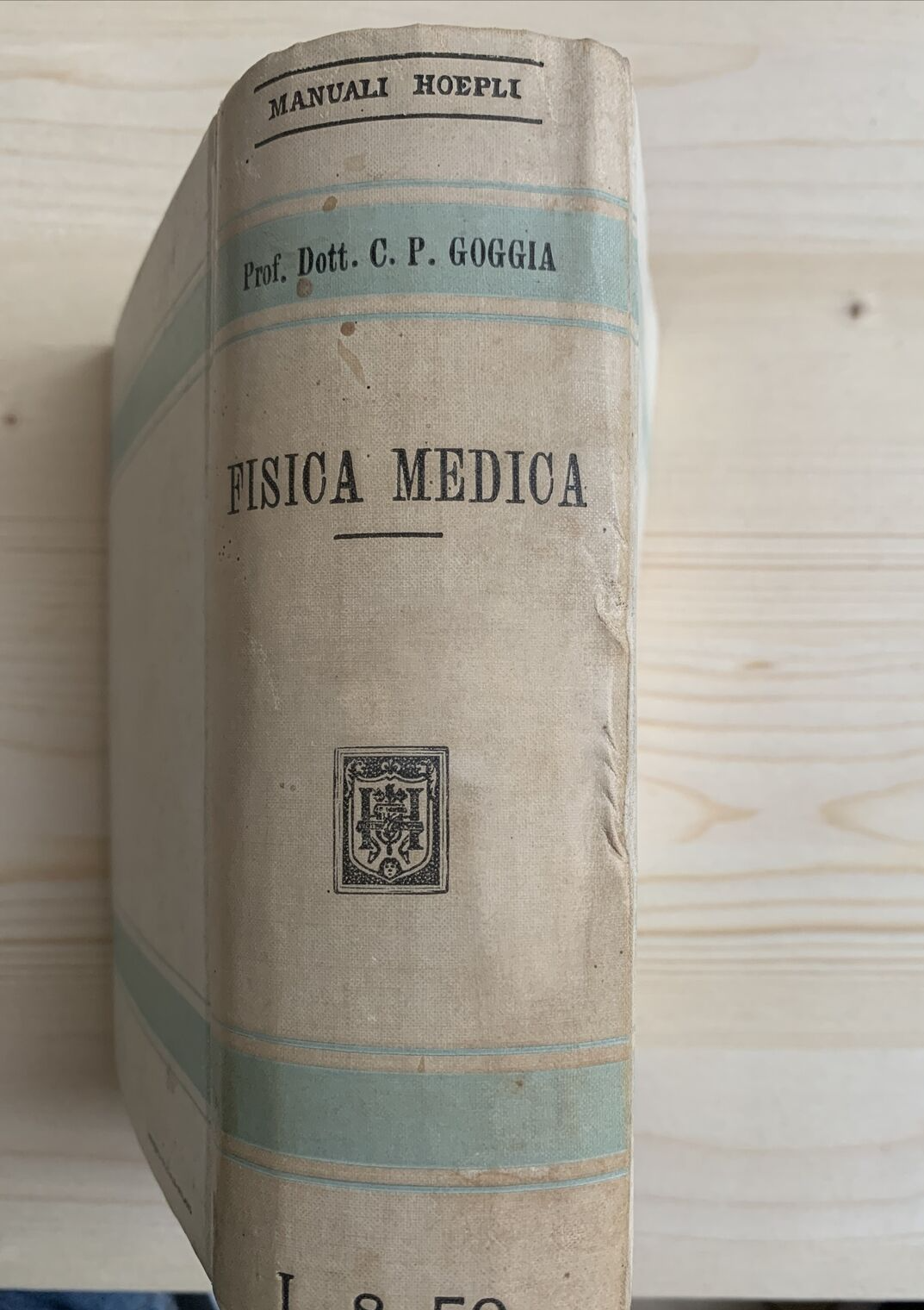 FISICA MEDICA - C. P. GOGGIA - Fisiologia Clinica Terapia Hoepli editore, 1912 #