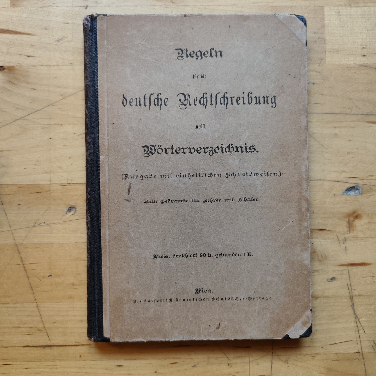 Regeln für die deutsche Rechtschreibung nebst Wörterverzeichnis 1905