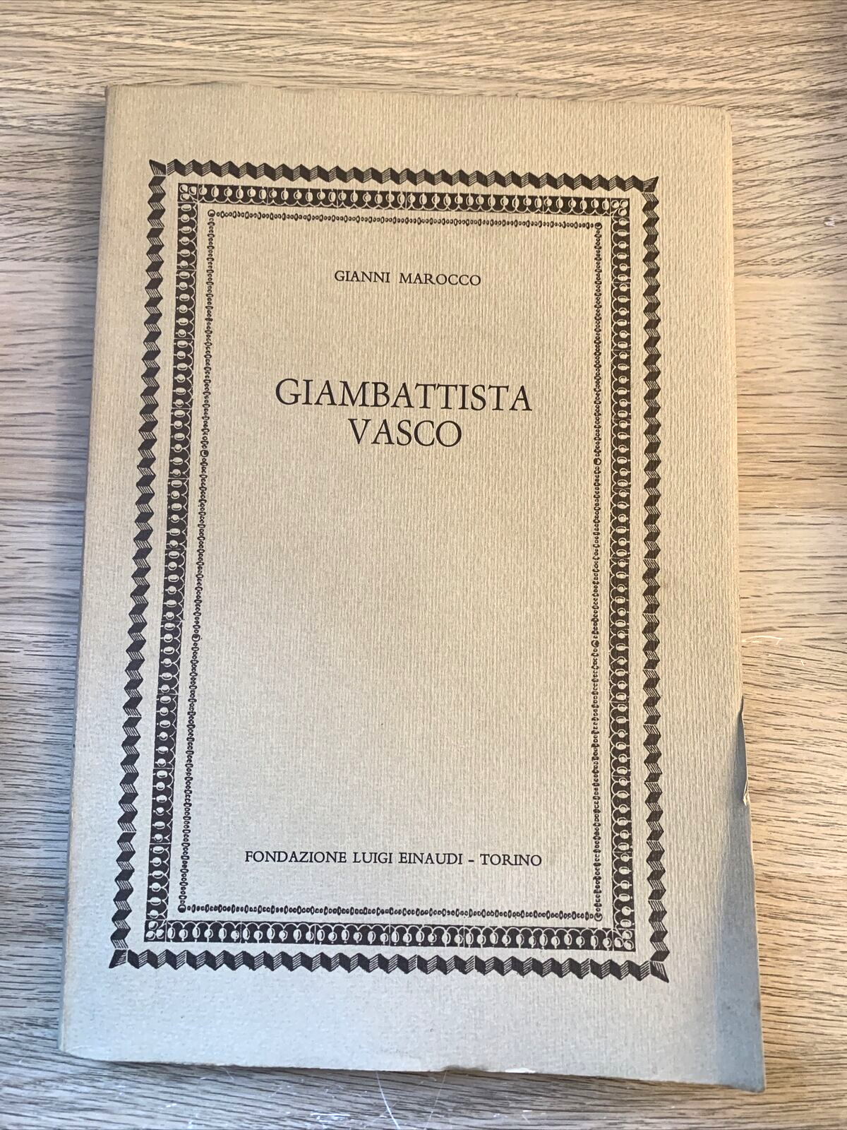 GIAMBATTISTA VASCO  - GIANNI MAROCCO. fondazione Luigi Einaudi 1978
