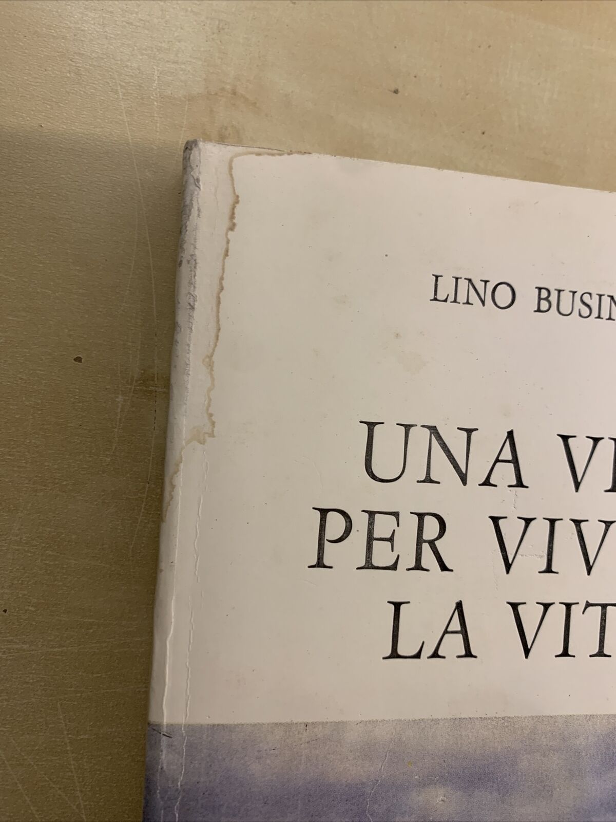 UNA VITA PER VIVERE LA VITA - LINO BUSINCO 1957, IL CRISTALLO #