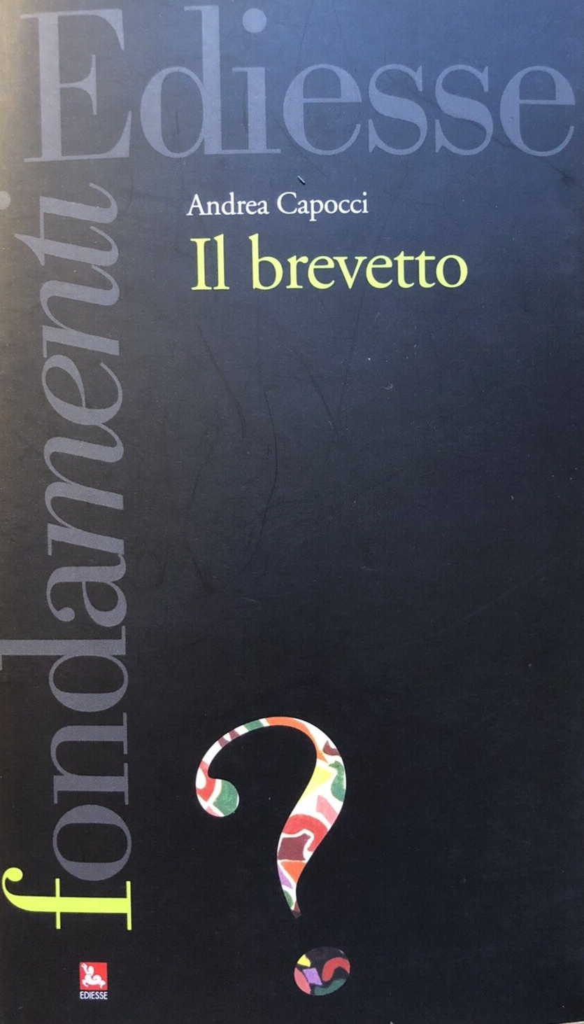 Il brevetto, Andrea Capocci - Ediesse 2012