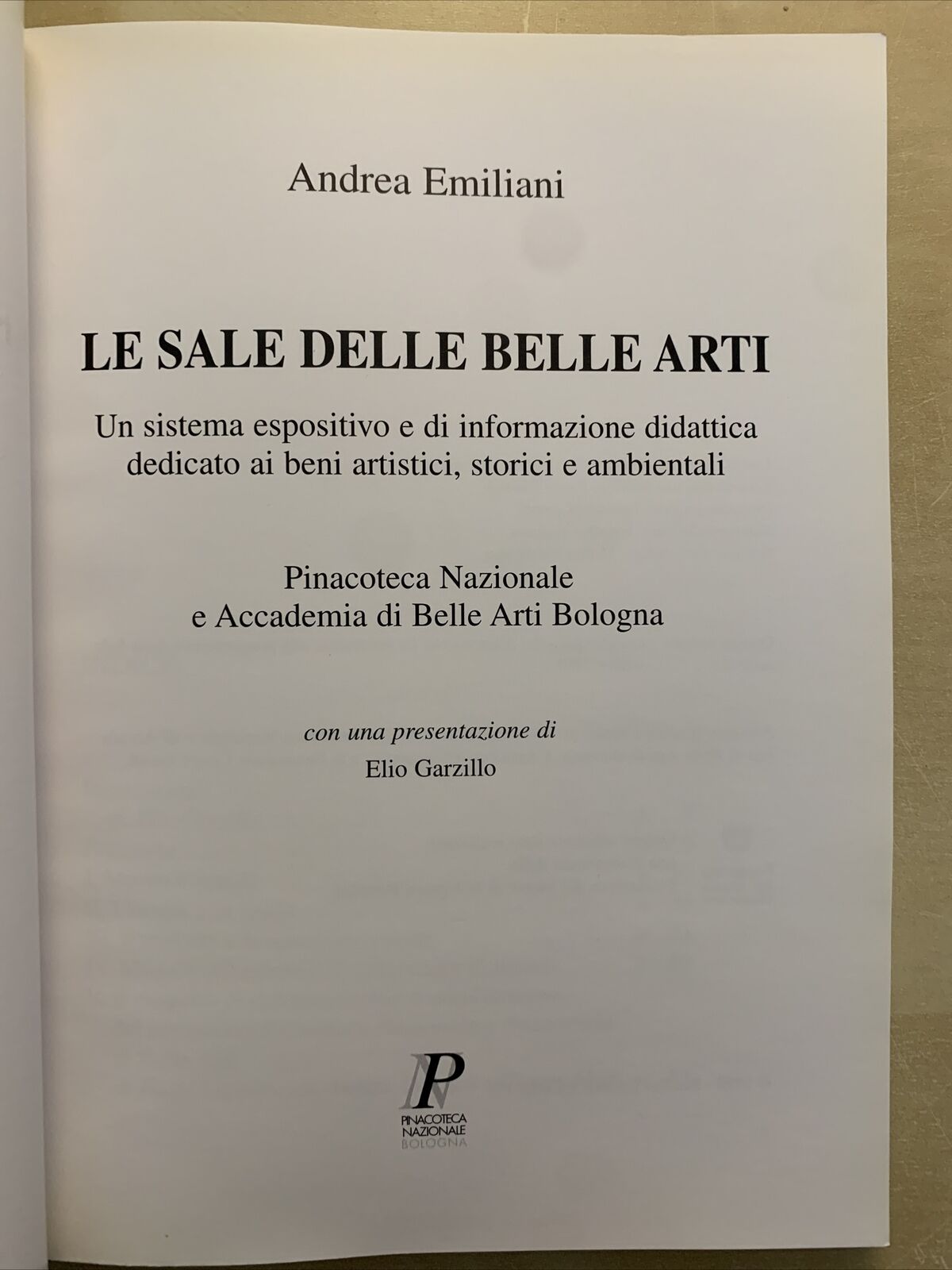 LE SALE DELLE BELLE ARTI Pinacoteca Nazionale Accademia di Belle Arti di Bologna