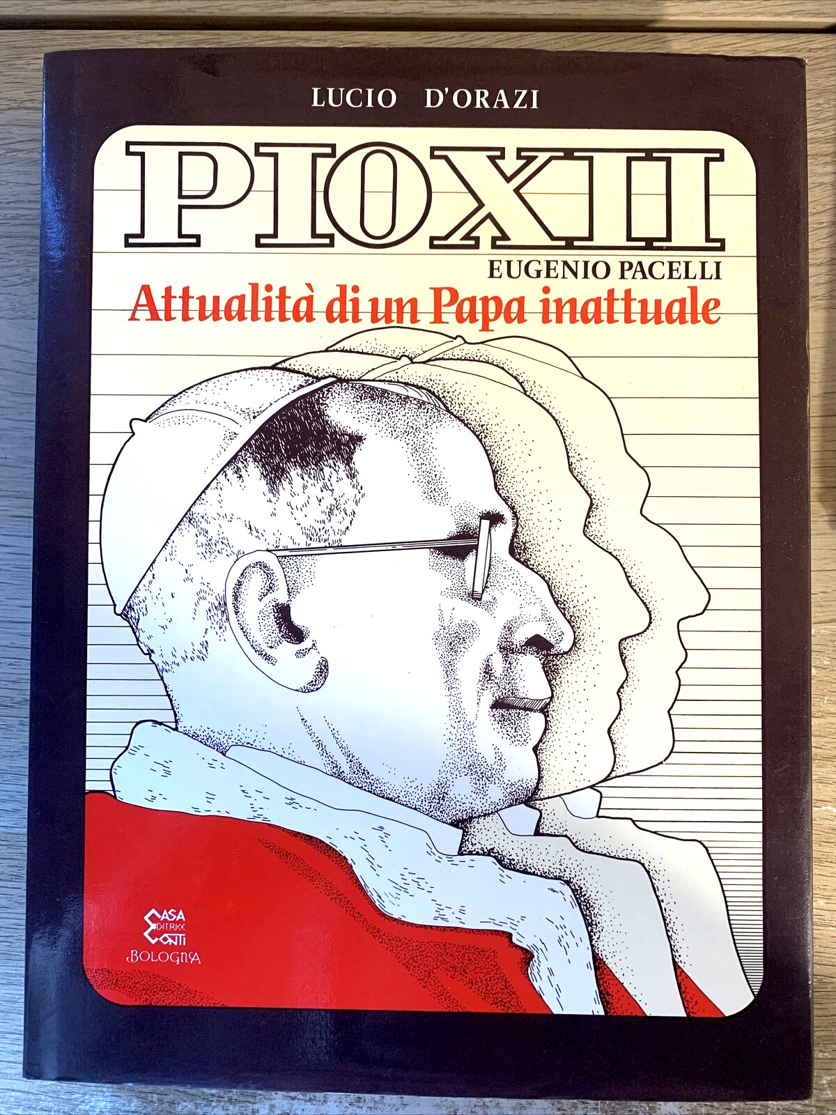 Pio XII Lucio D'Orazi - attualità di un Papa inattuale