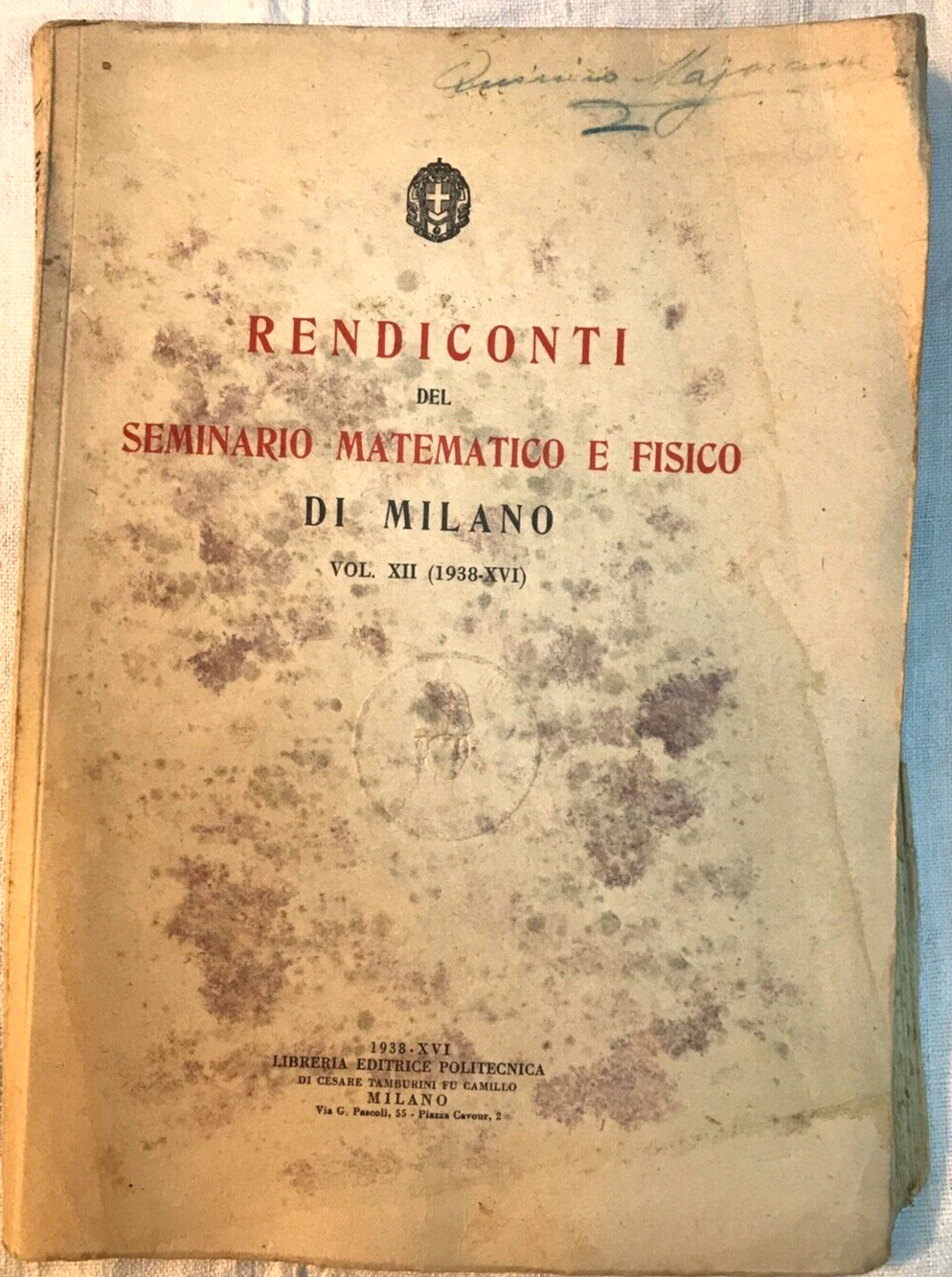 Rendiconti Del Seminario Matematico E Fisico Vol.XII (1938-XVI)(Majorana?)