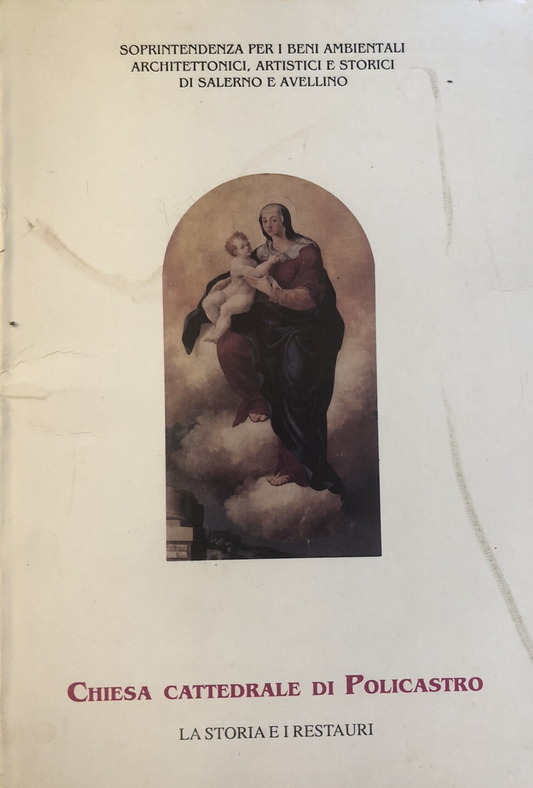 Chiesa cattedrale di Policastro, la storia e i restauri 1990 Salerno e Avellino