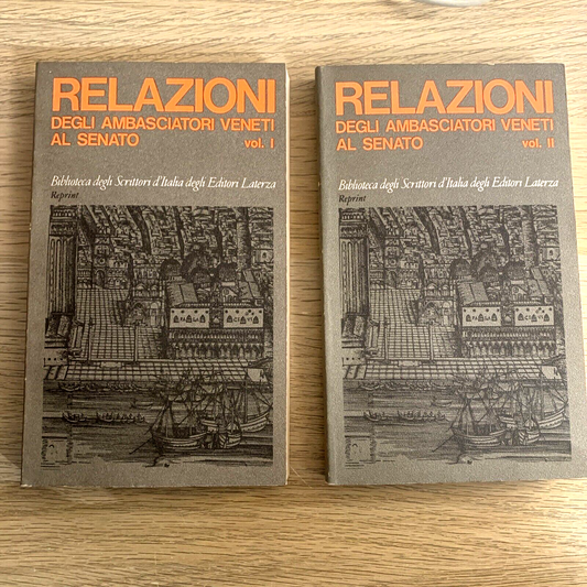 Relazioni internazionali degli ambasciatori veneti al senato. Laterza 1976