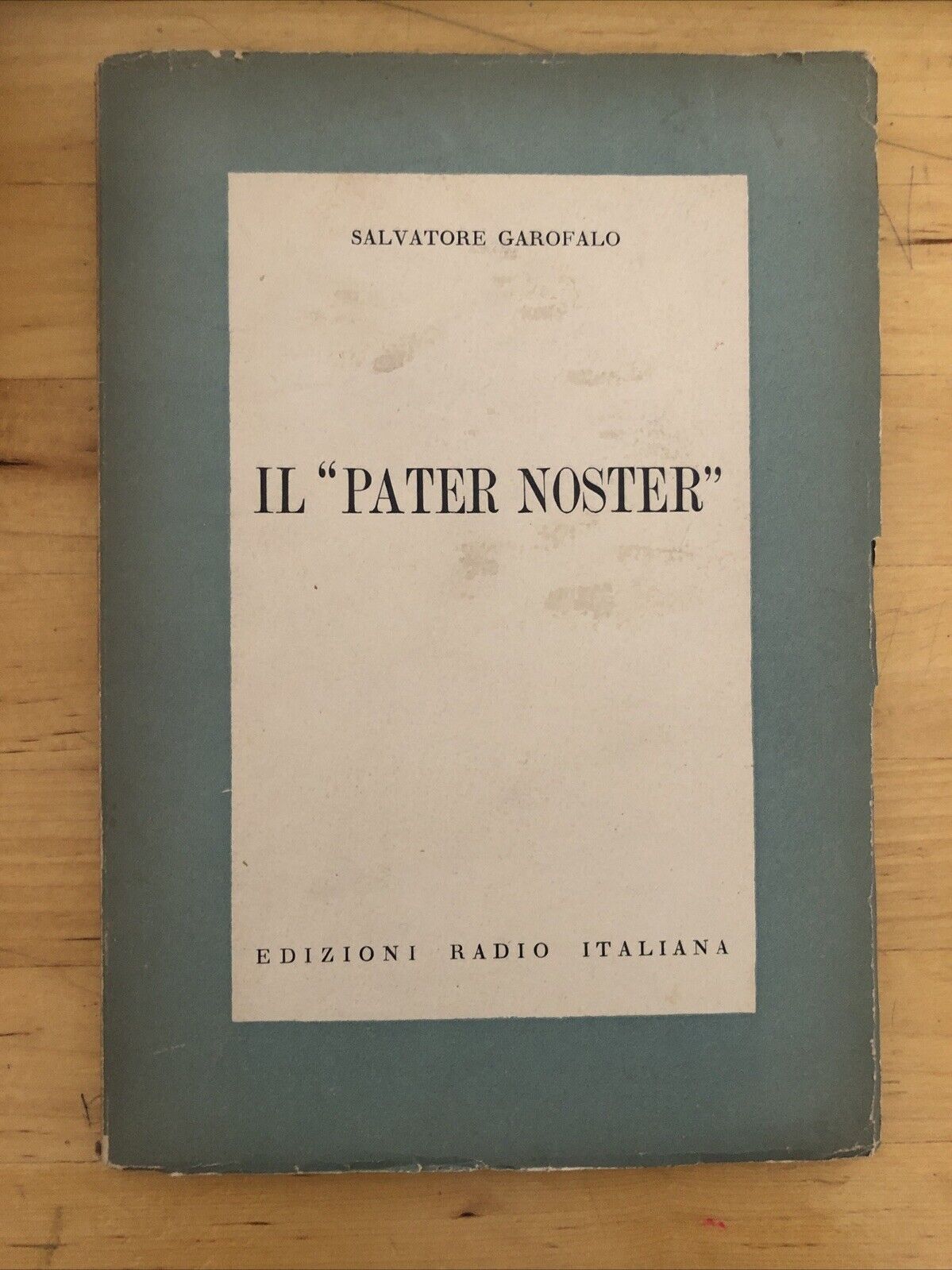 IL PATER NOSTER - SALVATORE GAROFALO, EDIZIONI RADIO ITALIANA 1955