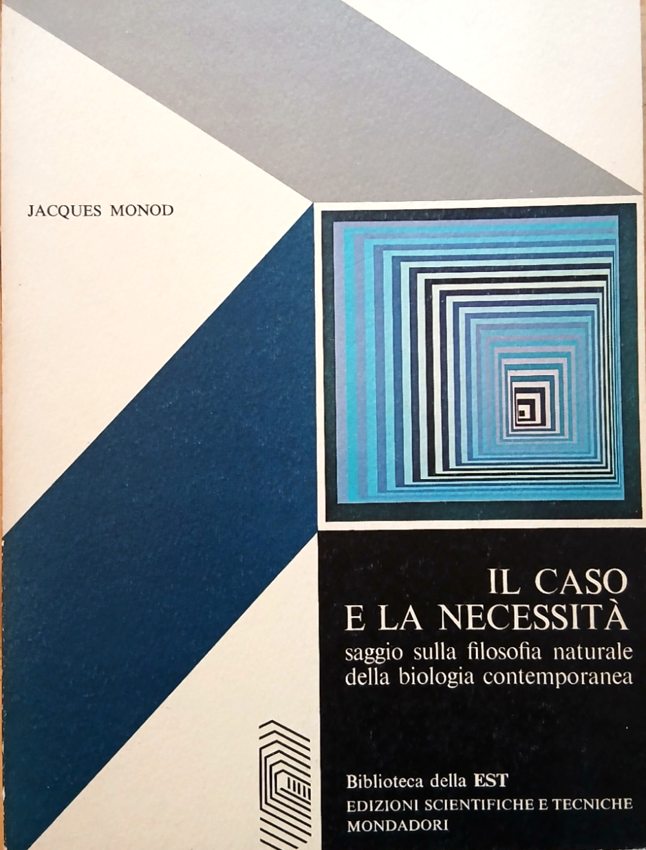 Il caso e la necessità - Jacques Monod. Edizioni scientifiche tecniche Mondadori