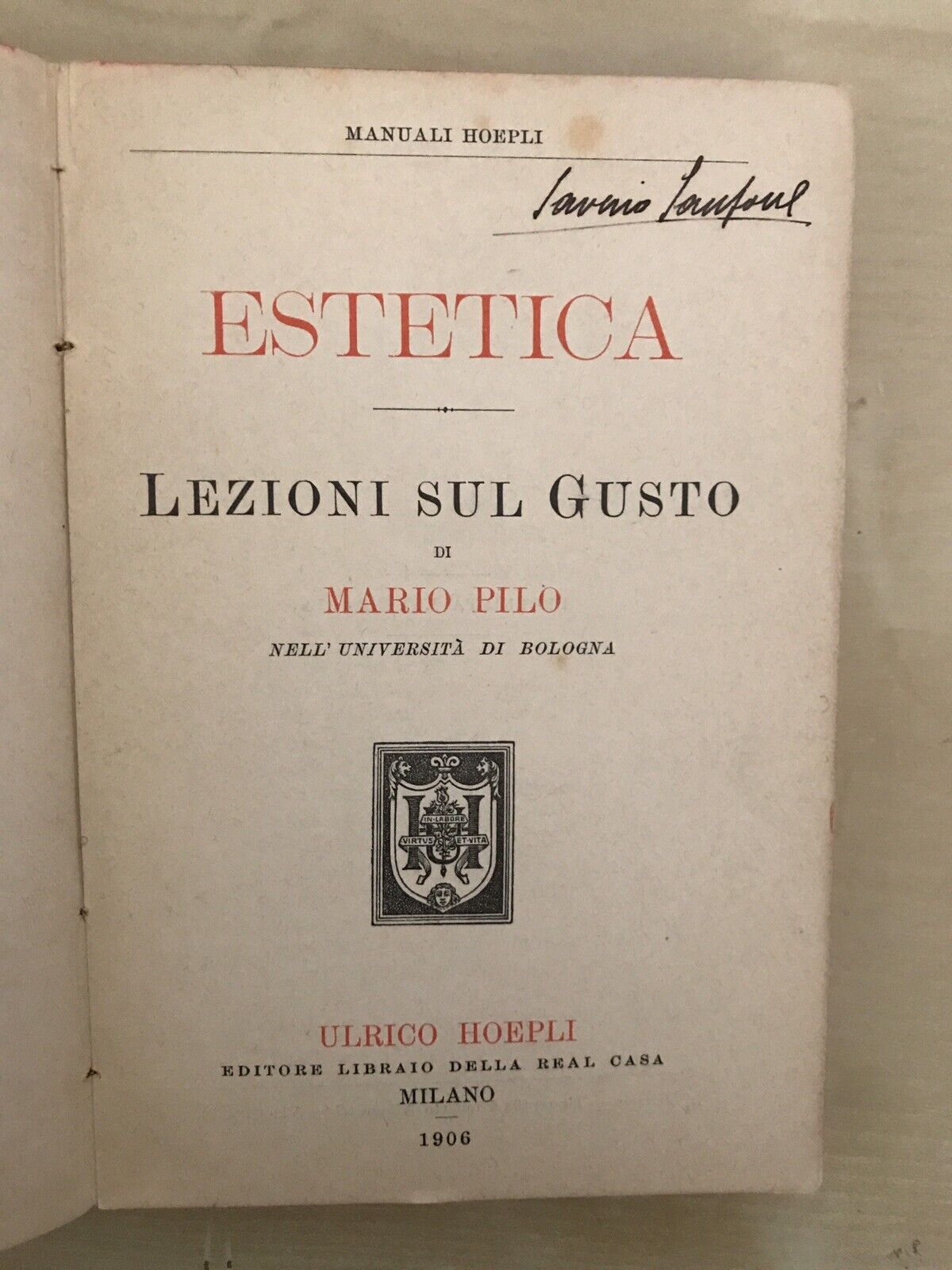 L'ESTETICA lezioni sul gusto, Mario Pilo, Manuali Hoepli 1906