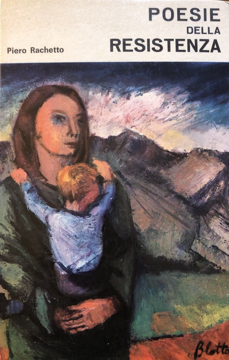 Poesie della resistenza Piero Racchetto. Voci nuove Torino 1973