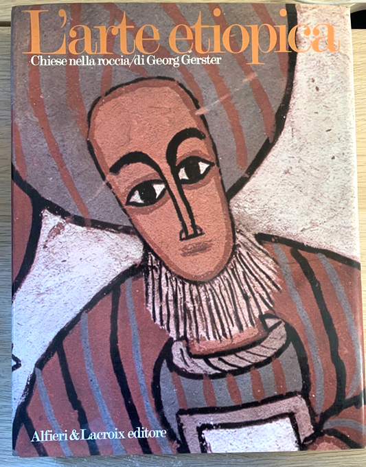 L'ARTE ETIOPICA chiese nella roccia Georg Gerster. Alfieri Lacroix editore 1970