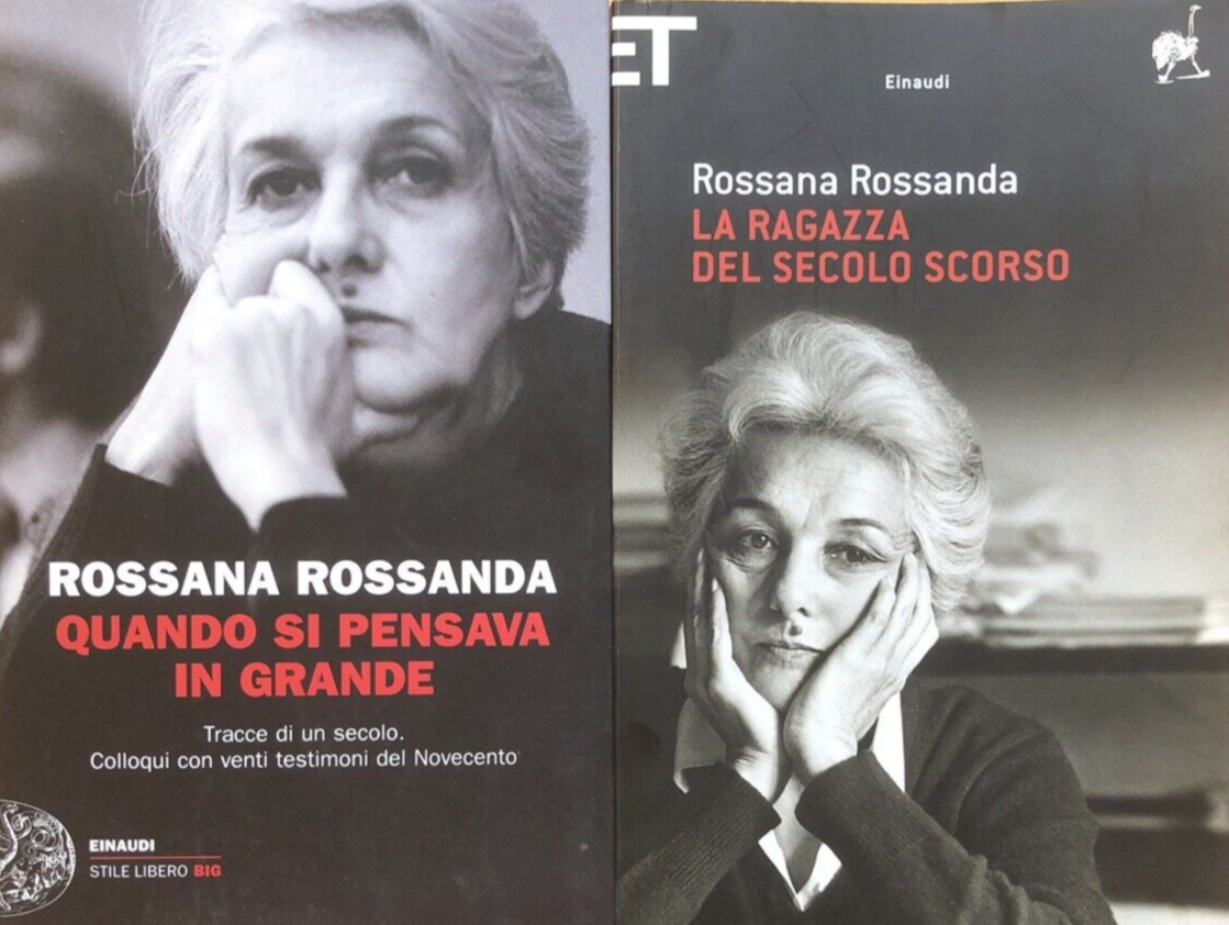 Rossana Rossanda - Quando si pensava in grande, La ragazza del secolo scorso