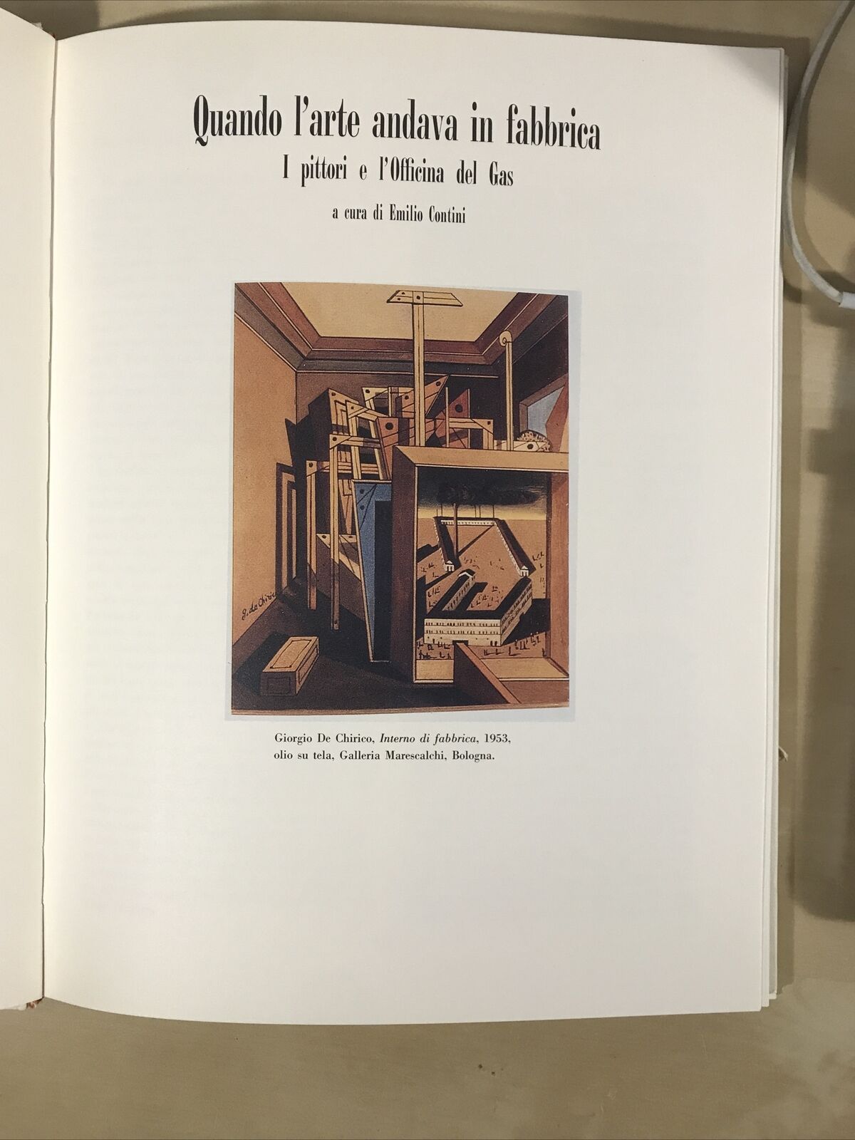 QUANDO L'ARTE ANDAVA IN FABBRICA i pittori e l'officina del gas, E. Contini 1991