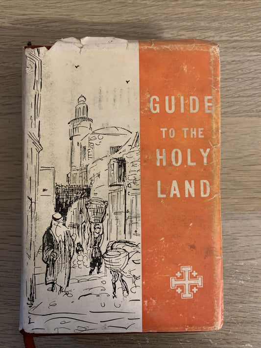 GUIDE TO THE HOLY LAND - FR. EUGENE HOADE O.F.M. 1962