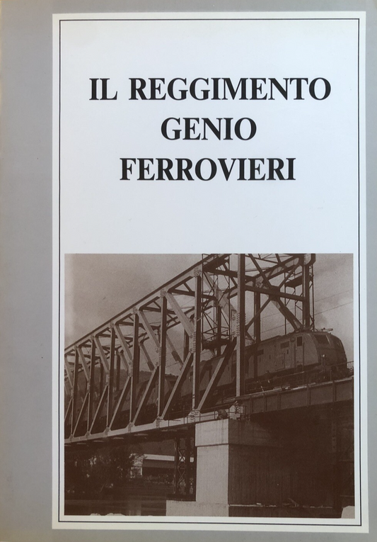 Il Reggimento genio ferrovieri 1988 - Sg Mario Menicucci