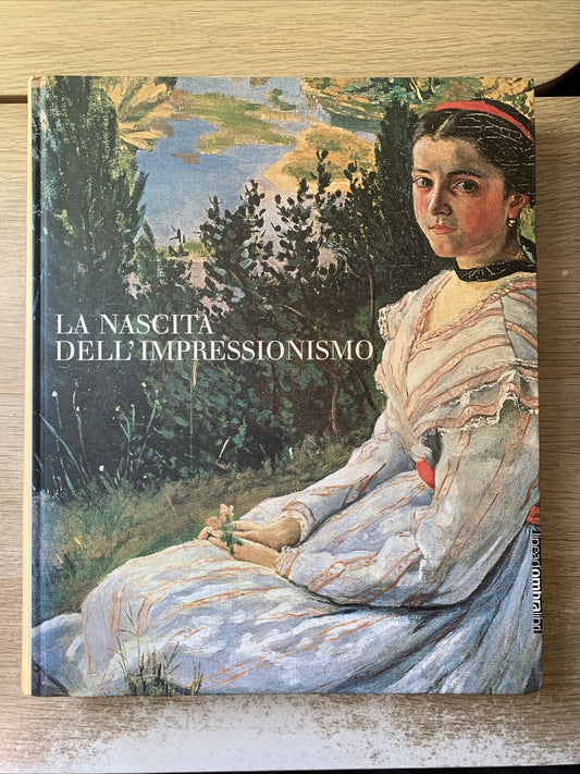 La nascita dell'impressionismo. Linea d'ombra. Marco Goldin 2000
