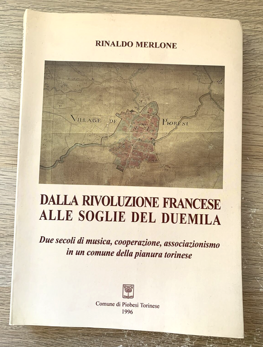 Dalla rivoluzione francese alle soglie del duemila. Rinaldo Merlone. 1996