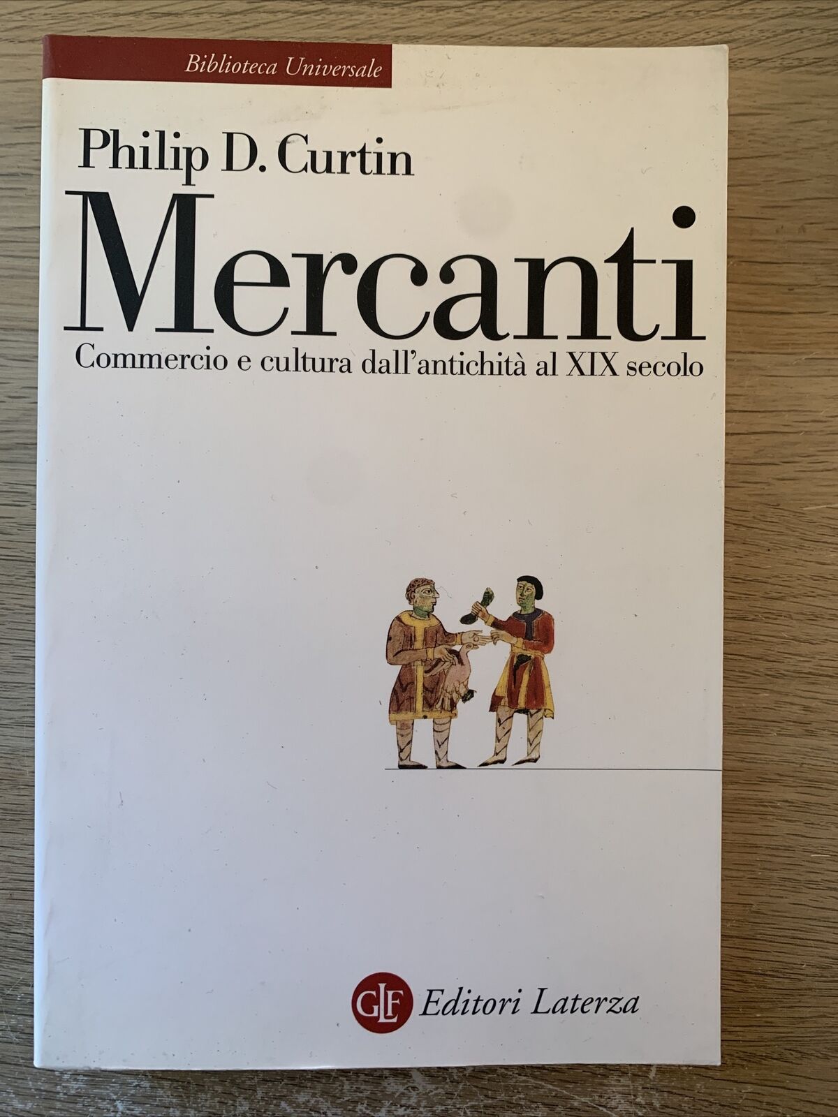 MERCANTI. PHILIP D. CURTIN. commercio e cultura dall'antichità al XIX secolo