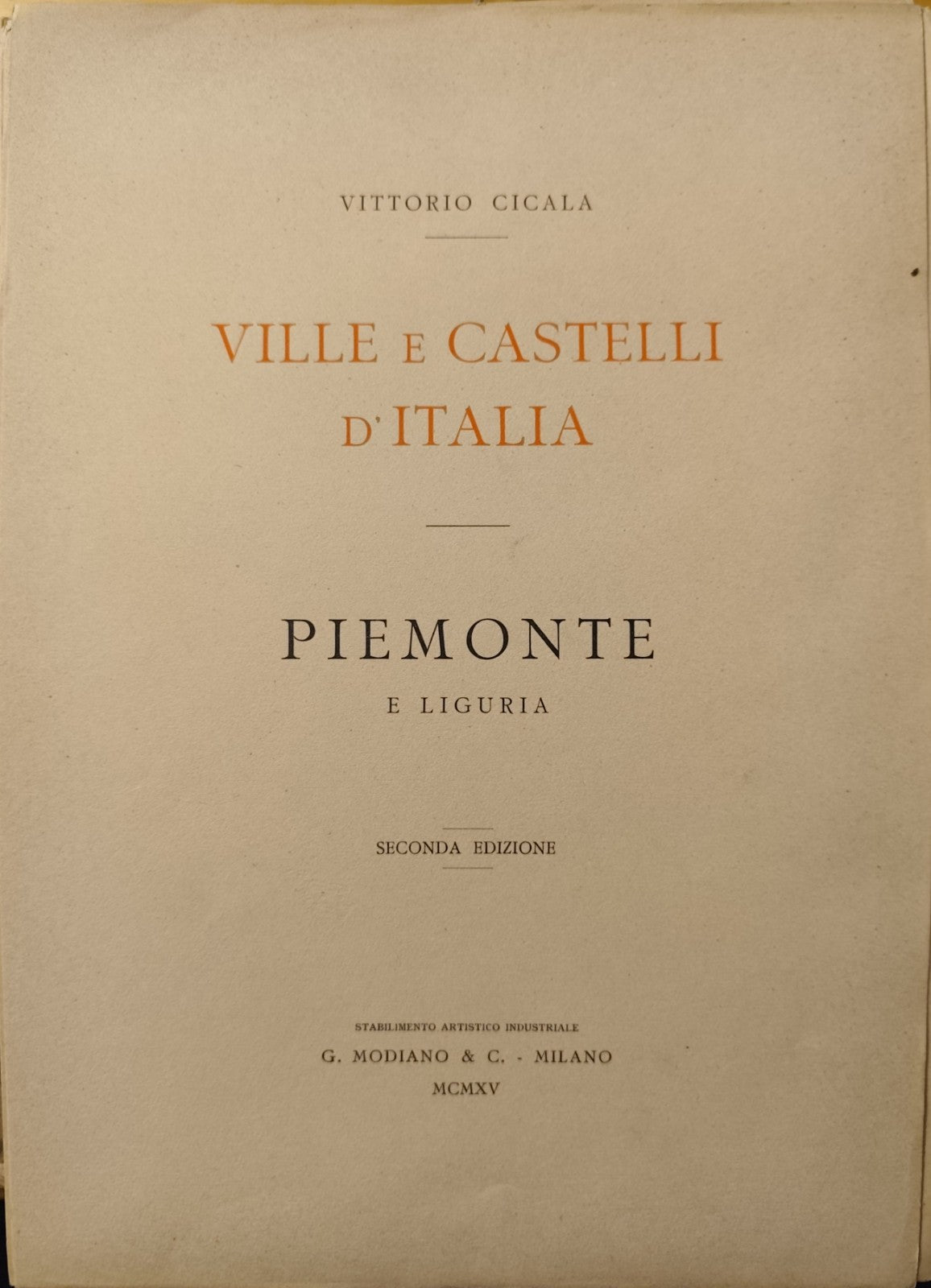 Ville e castelli d'Italia Piemonte e Liguria, Vittorio Cicala, Modiano, 1915