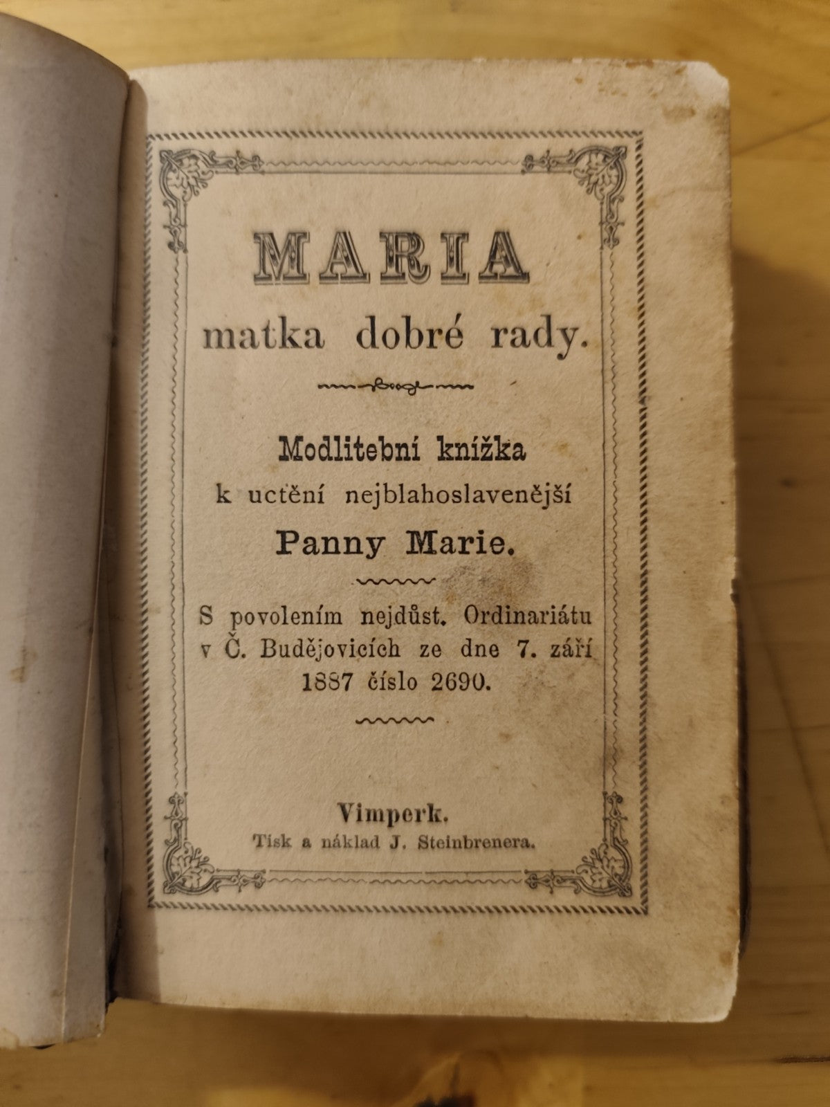 Maria matka dobré rady. Modlitební knizka ucteni nejblahoslavenejsí. Panny Marie