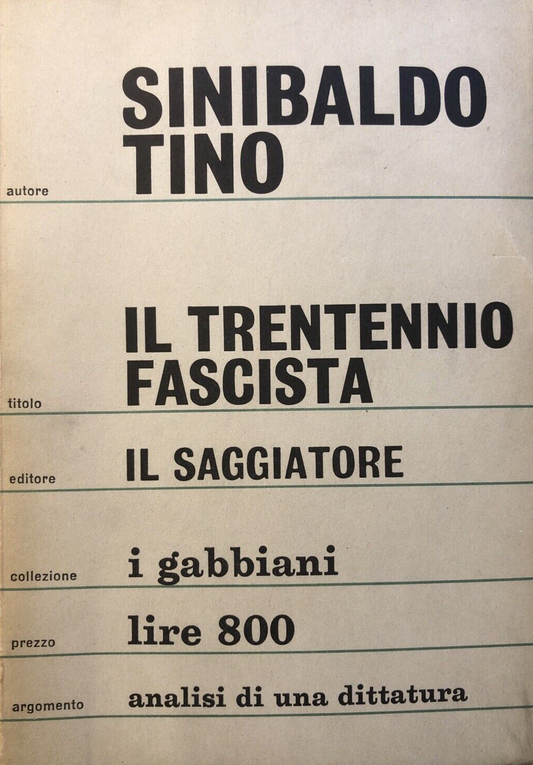 Il trentennio fascista, Sinibaldo Tino - Il Saggiatore 1965