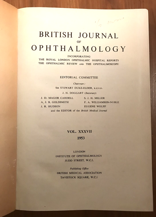 BRITISH JOURNAL OF OPHTHALMOLOGY oftalmologia, vol. XXXVII 1953 - S. Duke-Elder