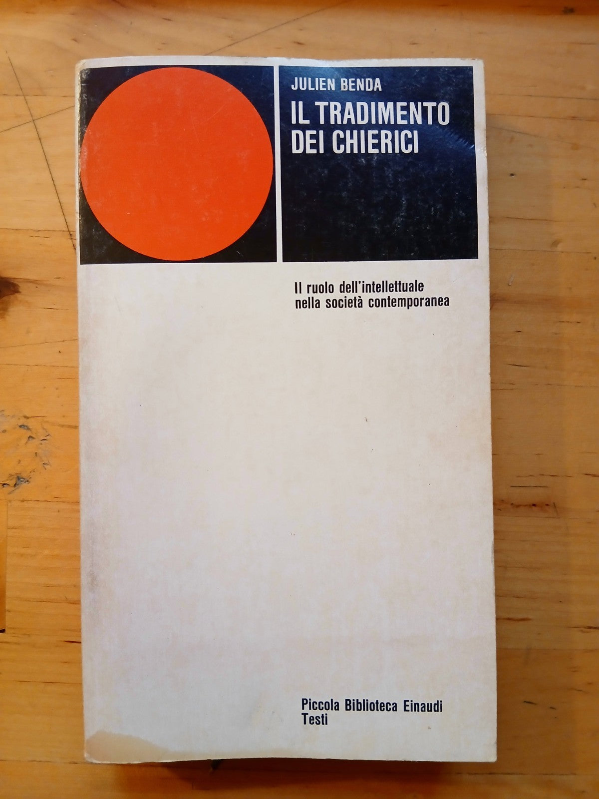 Il tradimento dei chierici - Julien Benda - Einaudi - Con sottolineature 20 pag
