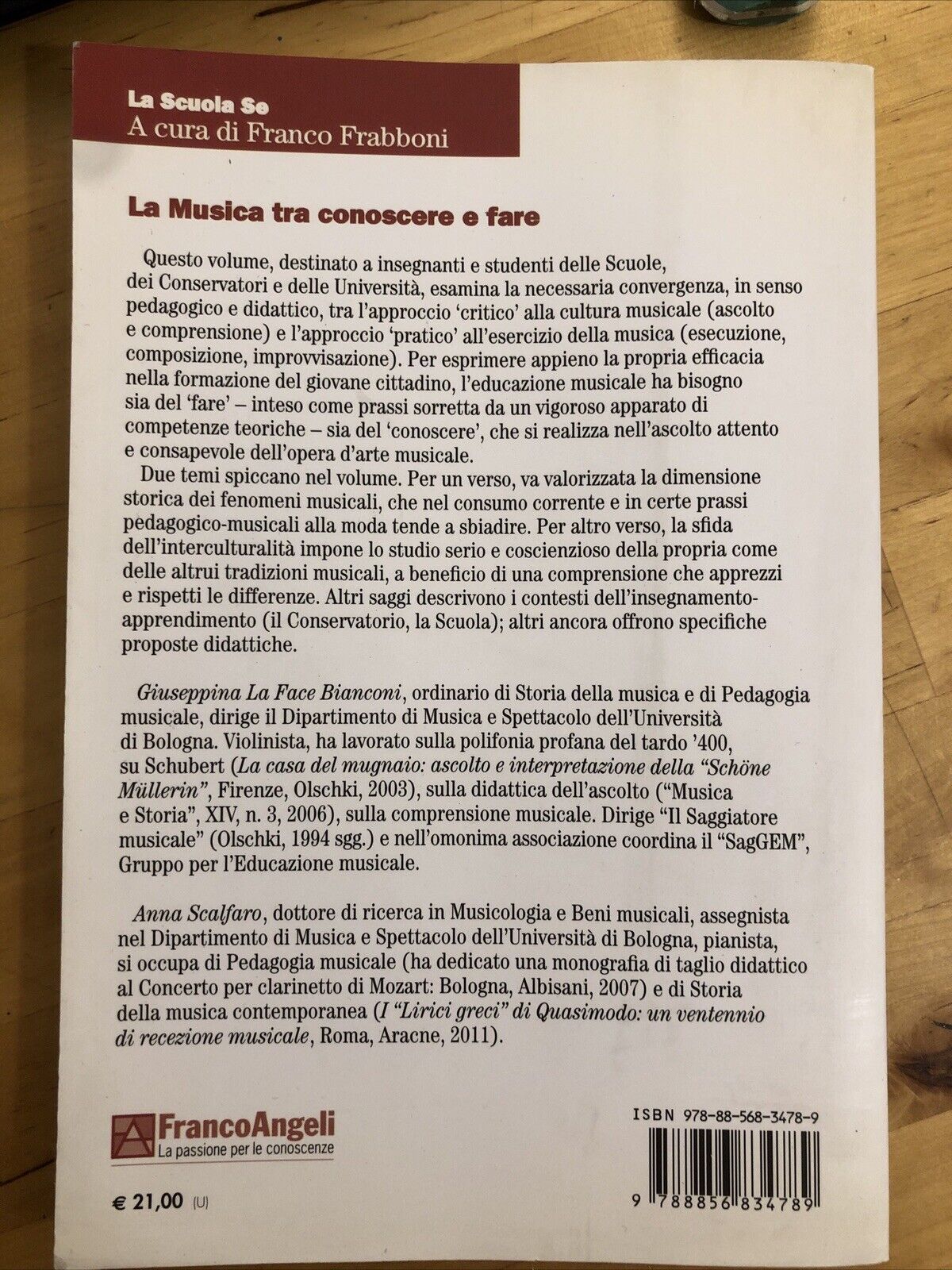 La musica tra conoscere e fare - Giuseppina La Face Bianconi. Franco Angeli 2011