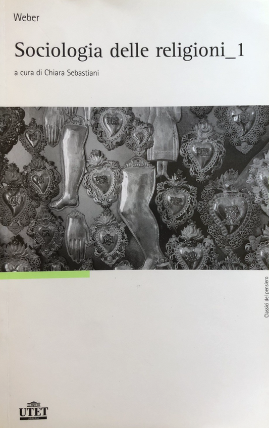 Sociologia delle religioni_1, Weber UTET 2008