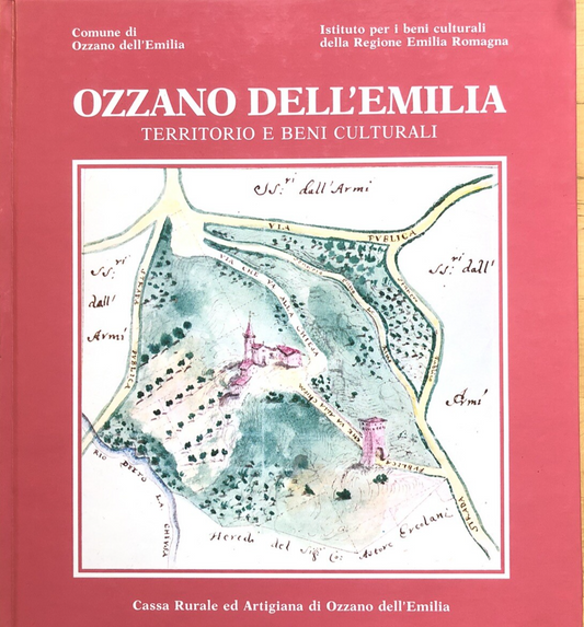 Ozzano dell'Emilia (Bologna storia locale) territorio e beni culturali 1985