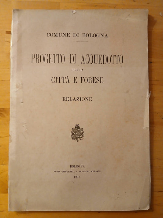 Comune di Bologna progetto di acquedotto per la città forese  1914 F.lli Merlani