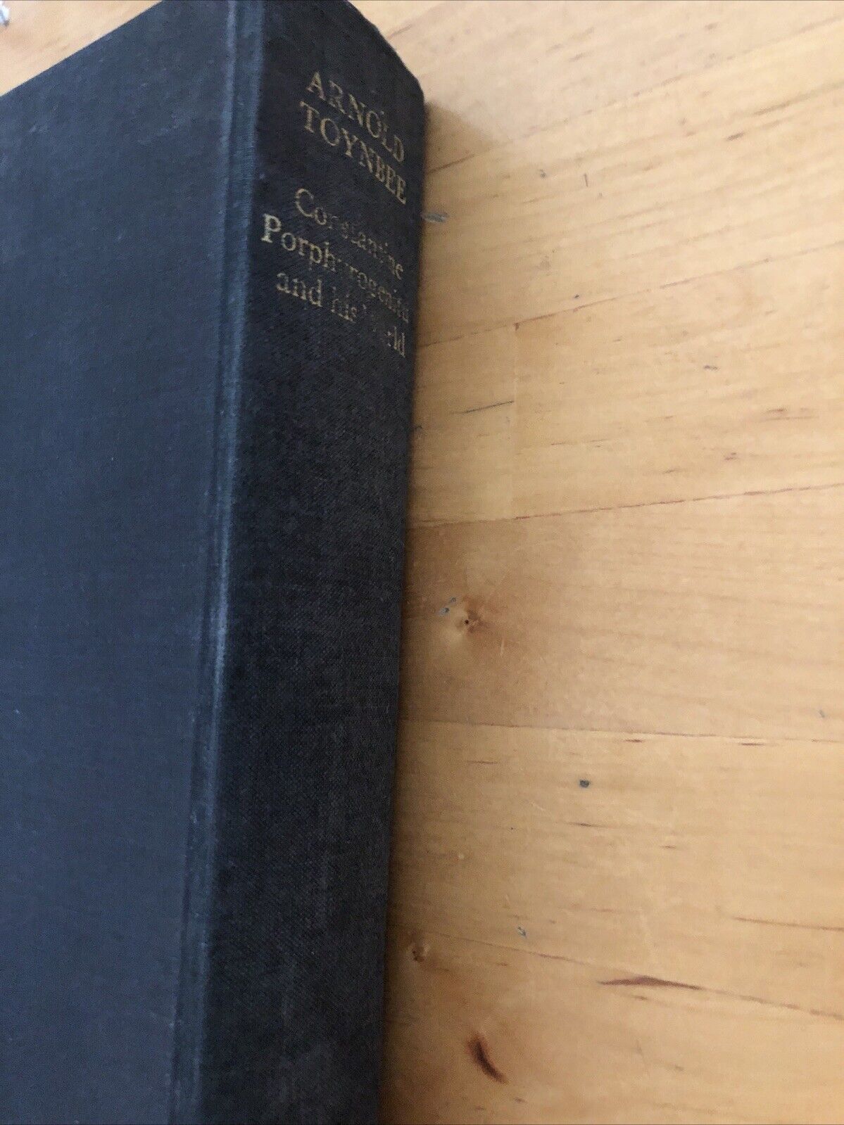 CONSTANTINE PORPHYROGENITUS AND HIS WORLD - ARNOLD TOYNBEE, OXFORD UNIVERSITY