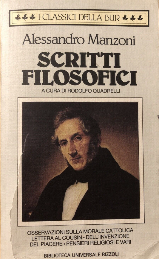 Alessandro Manzoni Scritti Filosofici - Bur 1988