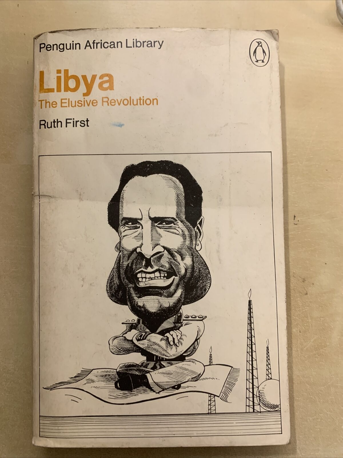 LIBYA - THE ELUSIVE REVOLUTION - RUTH FIRST. PENGUIN AFRICAN LIBRARY 1974 #
