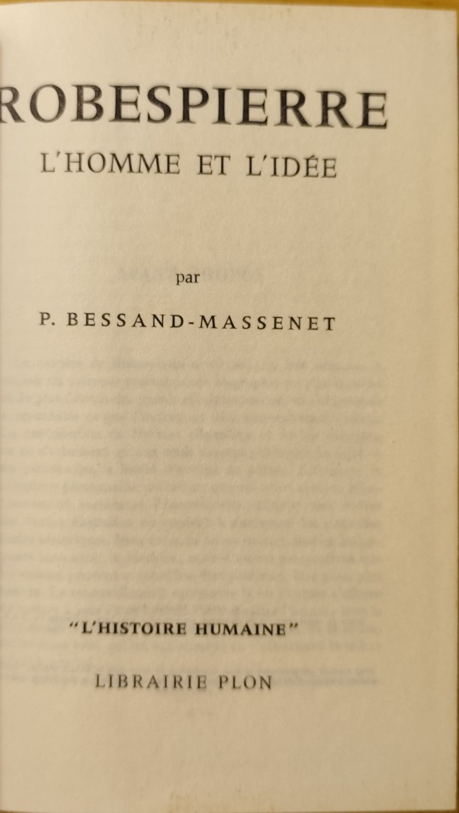 Robespierre, P. Bessand Massenet, Plon ed. 1961 - L'Histoire Humaine