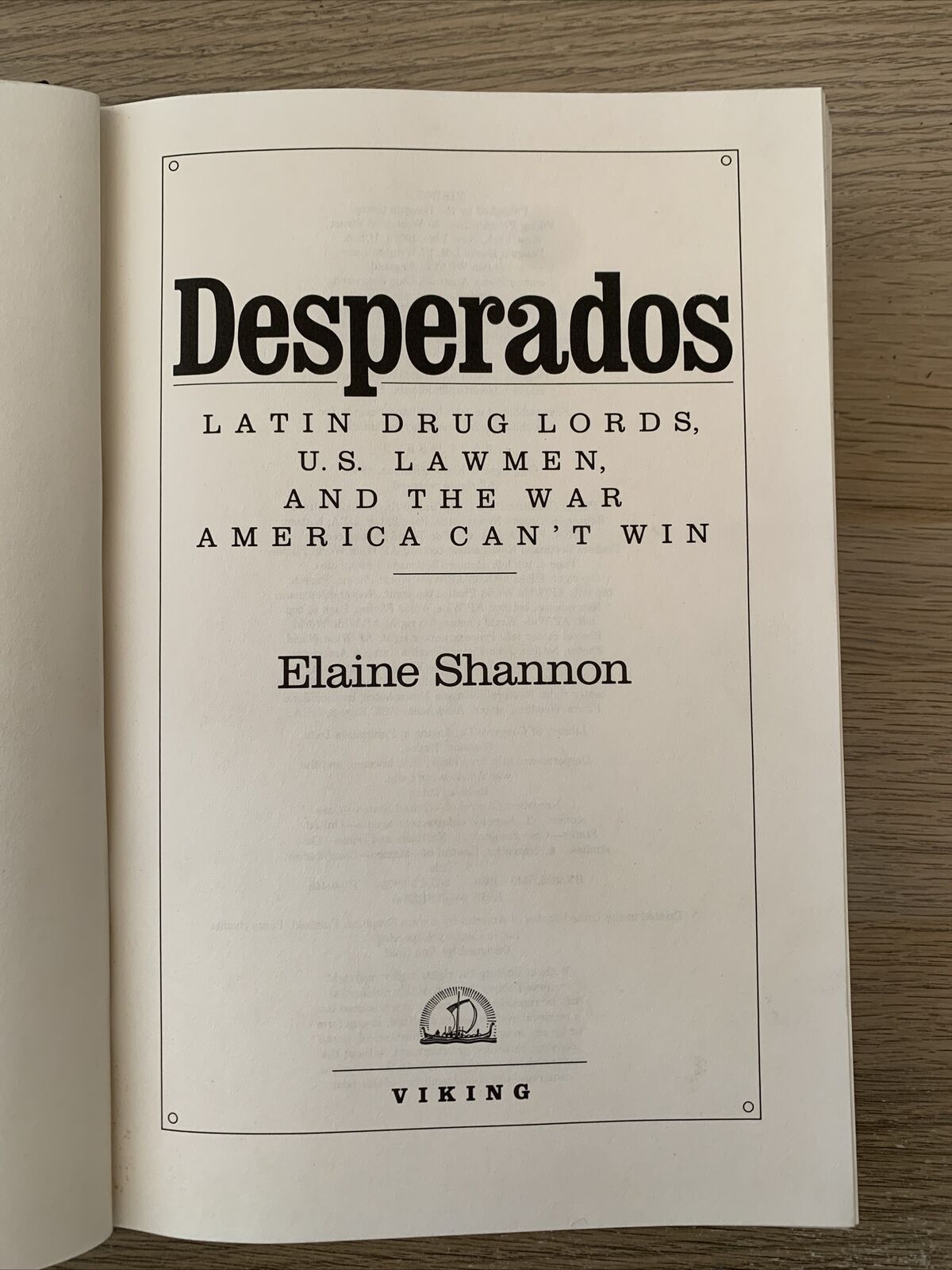 Desperados - Elaine Shannon. Viking 1988