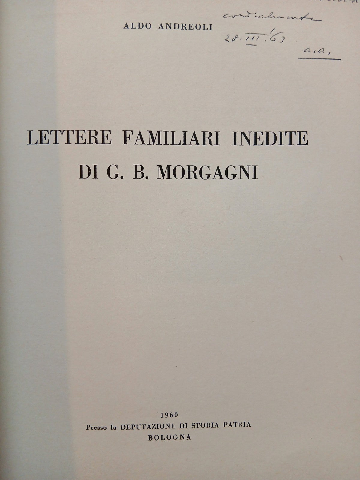 Lettere familiari inedite di G. B. Morgan - Aldo Andreoli 1960