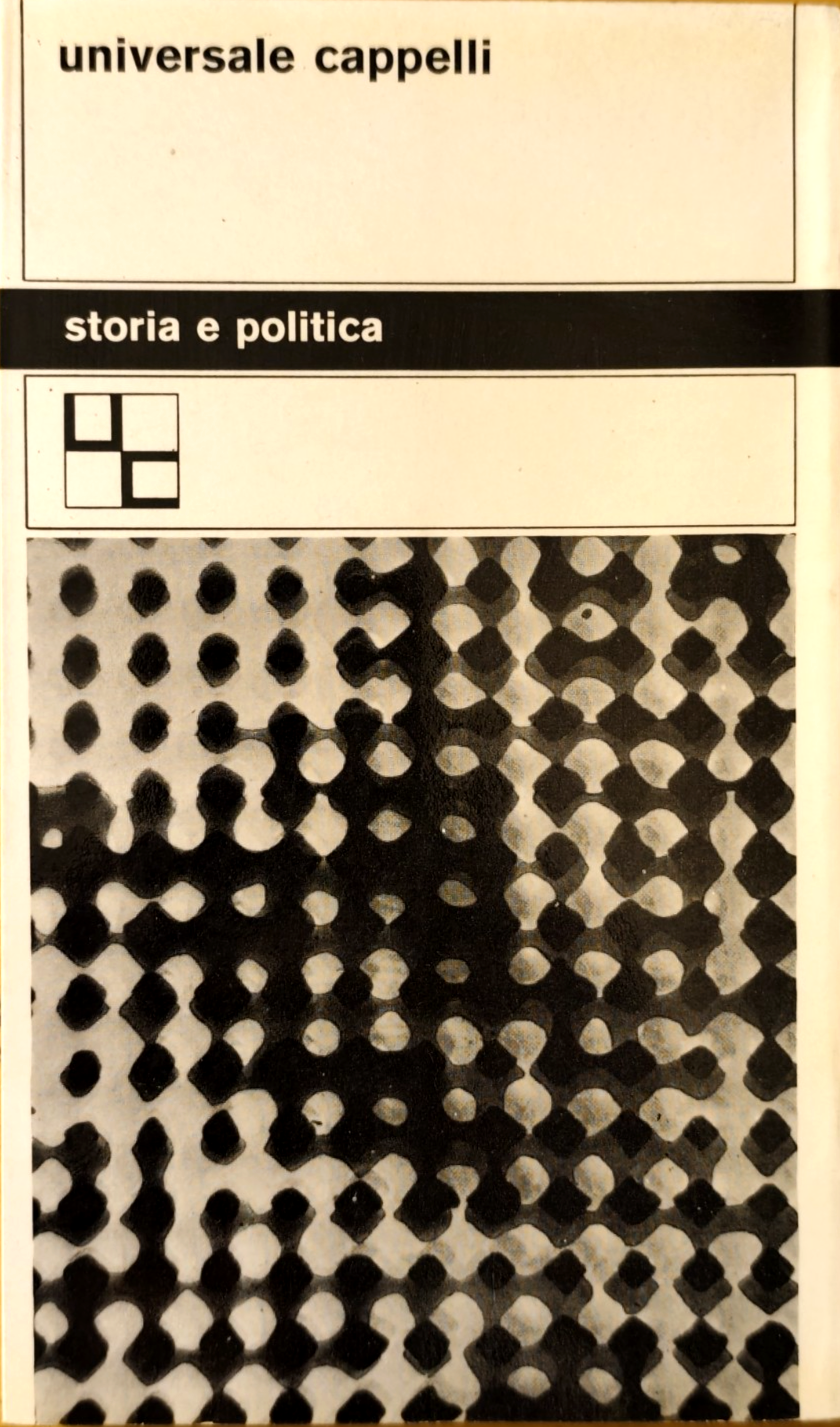 Tecnocrazia e politica - Jean Meynaud, Universale Cappelli 99 anno 1965