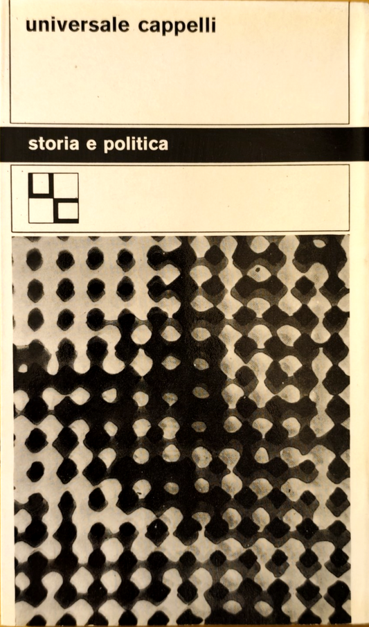 Tecnocrazia e politica - Jean Meynaud, Universale Cappelli 99 anno 1965