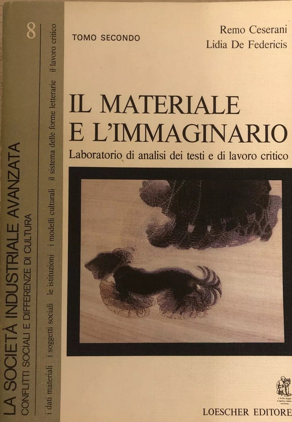Il materiale e l'Immaginario vol. 8 tomo secondo La società industriale avanzata