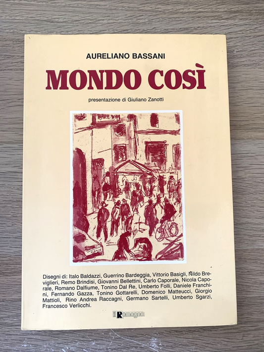 Mondo così - Aureliano Bassani. Il Romagna 1983