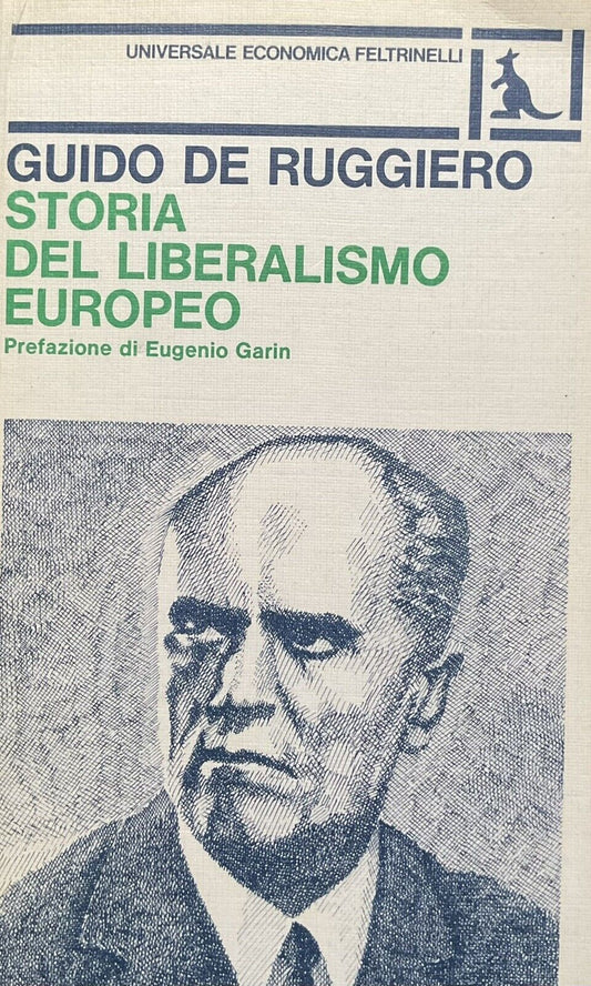 Storia del liberalismo europeo, Guido de Ruggiero. Feltrinelli