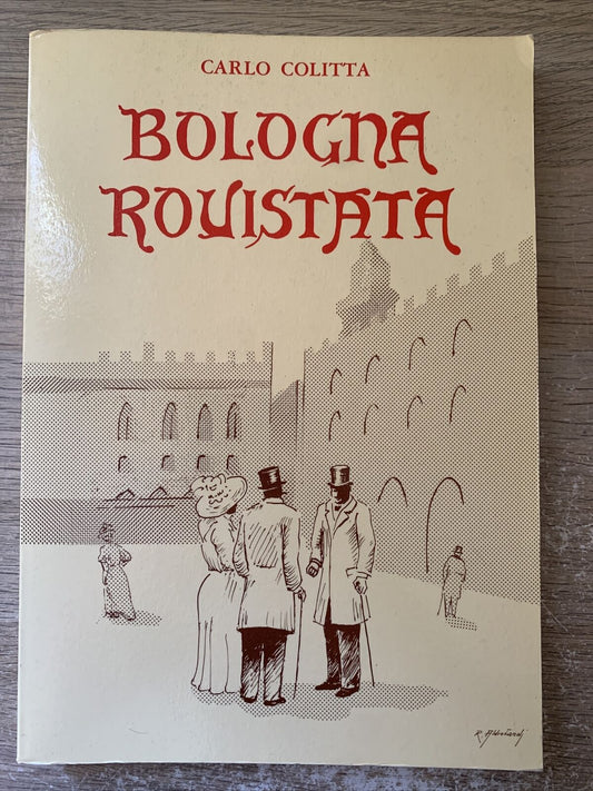 Bologna rovistata, Carlo Colitta