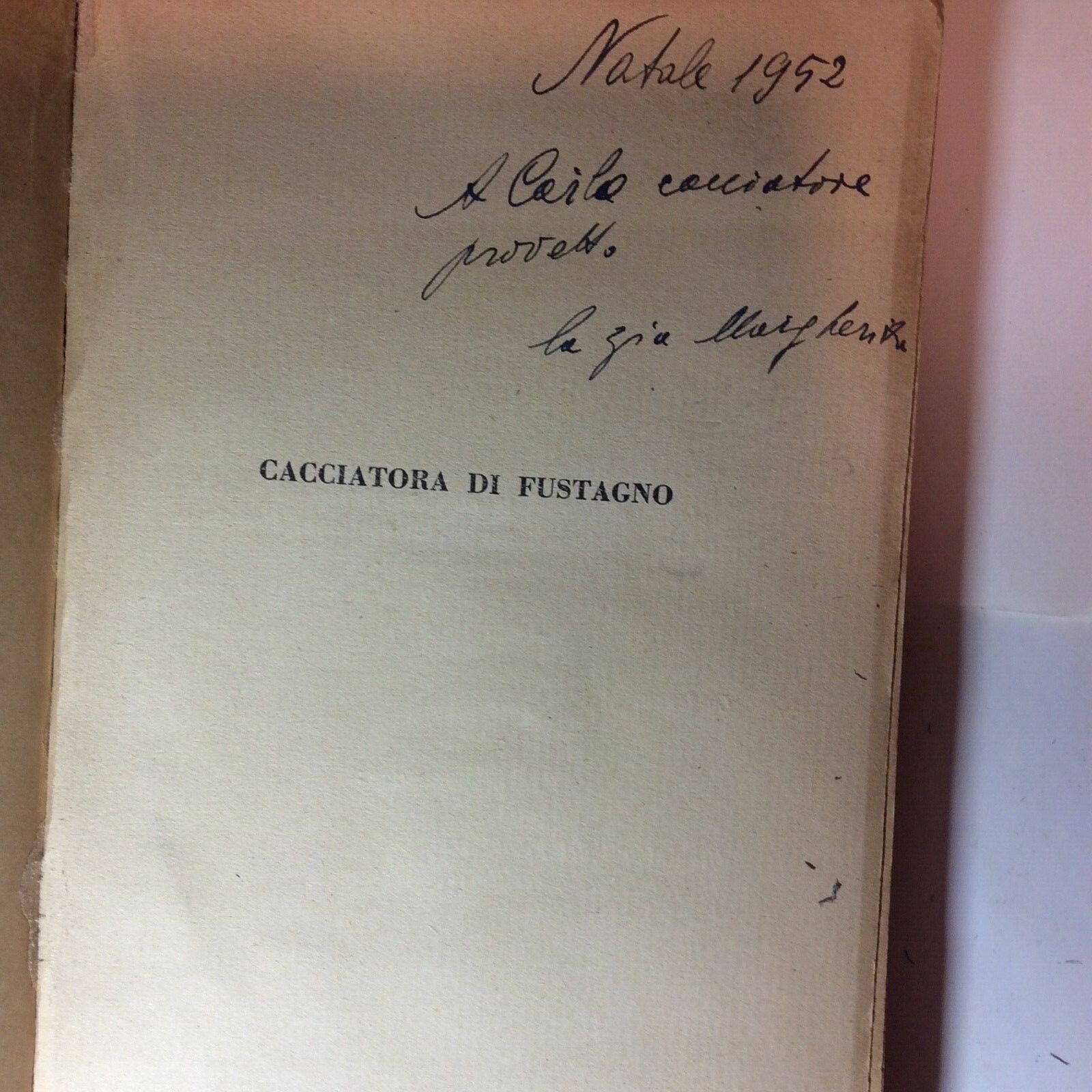 CACCIATORA DI FUSTAGNO E.BARISONI EDITORIALE OLIMPIA 1944 CACCIA